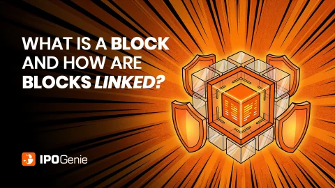 What Is a Block and How Are Blocks Linked?