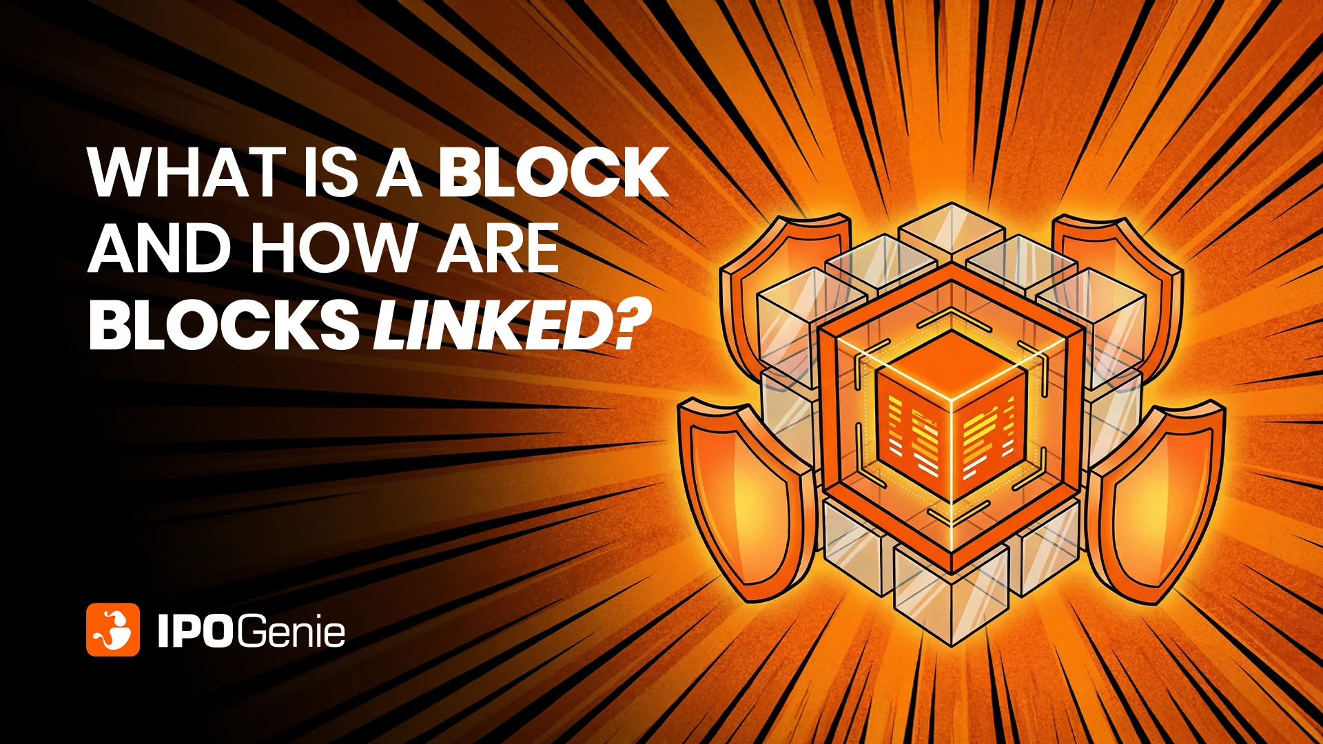 What Is a Block and How Are Blocks Linked?