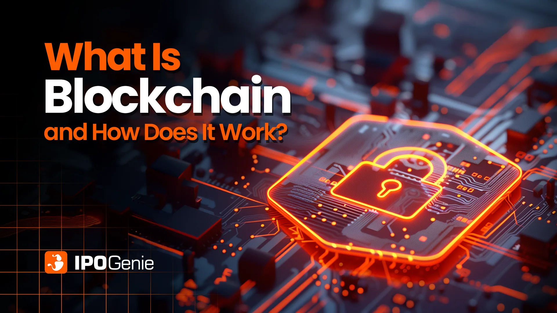 What Is Blockchain and How Does It Work?